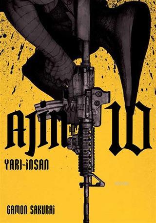 Ajin 10. Cilt | Gamon Sakurai | Gerekli Şeyler