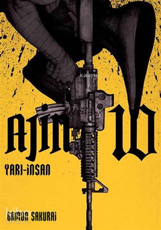 Ajin 10. Cilt | Gamon Sakurai | Gerekli Şeyler