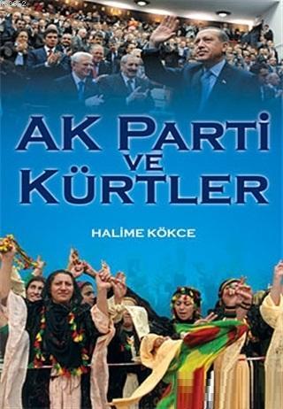 AK Parti ve Kürtler | Halime Kökce | Okur Kitaplığı Yayınları