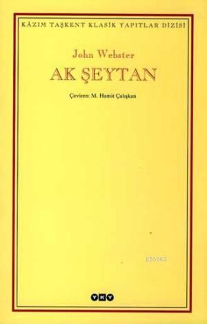 Ak Şeytan | John Webster | Yapı Kredi Yayınları ( YKY )