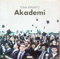 Akademi | Tuna Kiremitçi | Yapı Kredi Yayınları ( YKY )