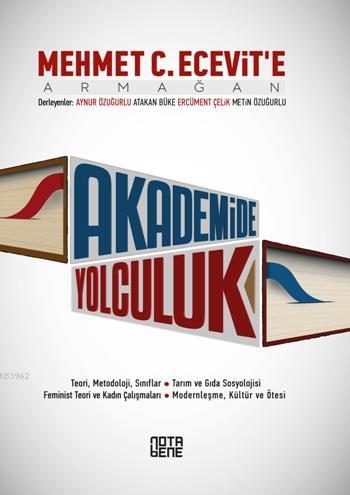 Akademide Yolculuk; Mehmet C. Ecevit'e Armağan | Metin Özuğurlu | Nota