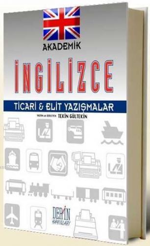 Akademik İngilizce; Ticari-Elit Yazışmalar | Tekin Gültekin | Derin Ya