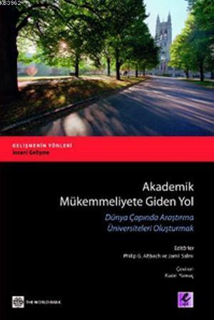 Akademik Mükemmeliyete Giden Yol; Dünya Çapında Araştırma Üniversitele