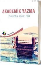 Akademik Yazma | Mustafa Onur Kan | Eğiten Kitap