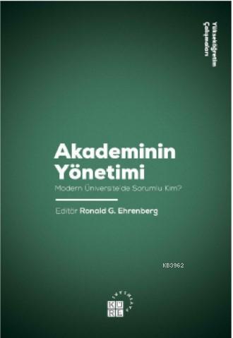 Akademinin Yönetimi Modern Üniversite'de Sorumlu Kim? | | Küre Yayınla