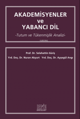 Akademisyenler ve Yabancı Dil;Tutum ve Tükenmişlik Analizi | Selahatti