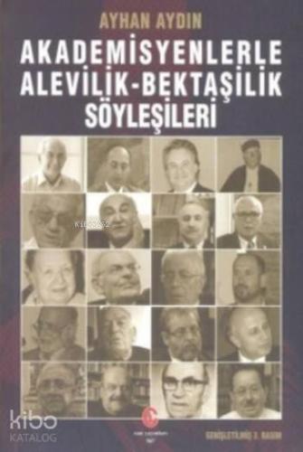 Akademisyenlerle Alevilik-Bektaşilik Söyleşileri | Ayhan Aydın | Can Y