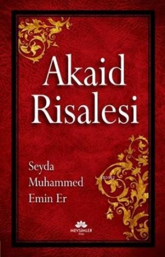 Akaid Risalesi | Seyda Muhammed Emin Er | Mevsimler Kitap