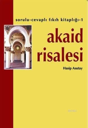 Akaid Risalesi | Hasip Asutay | Hacegan Yayınları