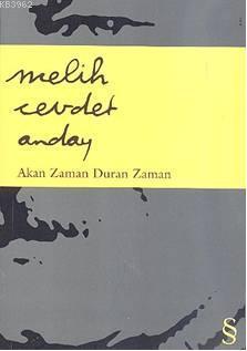 Akan Zaman Duran Zaman | Melih Cevdet Anday | Everest Yayınları