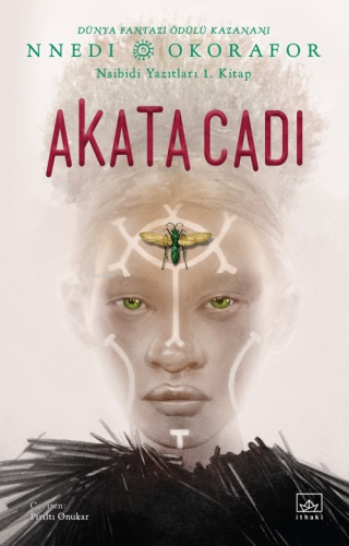 Akata Cadı - Nsibidi Yazıtları 1. Kitap | Nnedi Okorafor | İthaki Yayı