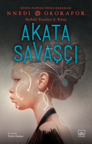 Akata Savaşçı - Nsibidi Yazıtları 2. Kitap | Nnedi Okorafor | İthaki Y