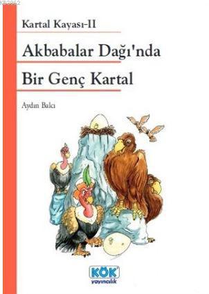 Akbabalar Dağı'nda Bir Genç Kartal; Kartal Kayası - 2 | Aydın Balcı | 