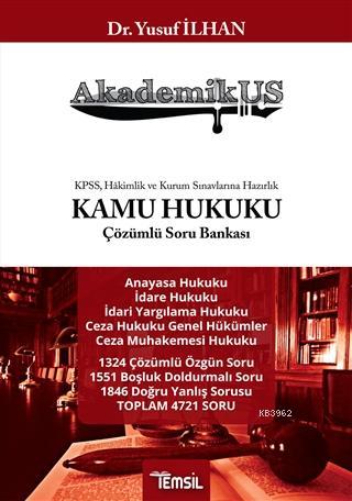 Akdemikus - Kamu Hukuku Çözümlü Soru Bankası | Yusuf İlhan | Temsil Ki