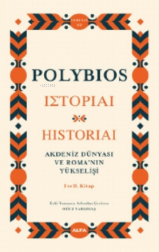 Akdeniz Dünyası ve Roma'nın Yükselişi;I ve II. Kitap | Polybios | Kapı