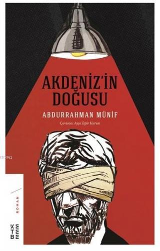 Akdeniz'in Doğusu | Abdurrahman Münif | Ketebe Yayınları