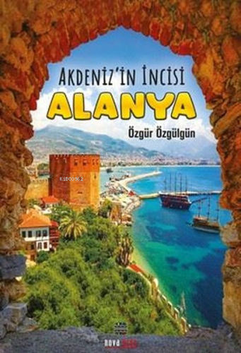 Akdeniz'in İncisi Alanya | Özgür Özgülün | Nova Kids