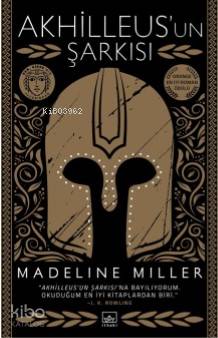 Akhilleus'un Şarkısı | Madeline Miller | İthaki Yayınları