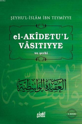 Akidetul Vasıtiyye;Şeyh Halil Herras Şerhi | İbn-i Teymiyye | Guraba Y