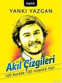 Akıl Çizgileri | Yankı Yazgan | Kapital Medya Hizmetleri