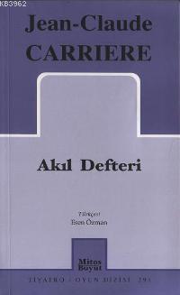 Akıl Defteri | Jean-Claude Carriére | Mitos Boyut Yayınları