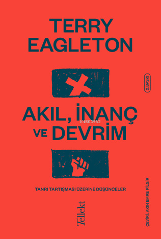 Akıl, İnanç ve Devrim | Terry Eagleton | Tellekt Yayınevi