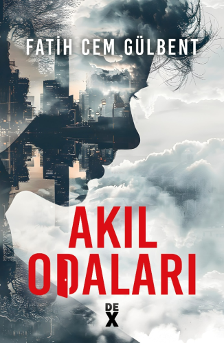 Akıl Odaları | Fatih Cem Gülbent | Dex Kitap