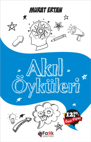 Akıl Öyküleri | Murat Ertan | Fark Yayınları