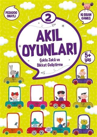 Akıl Oyunları 2 (5+ Yaş) | Kolektif | Dokuz Yayınları