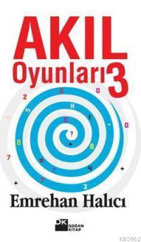 Akıl Oyunları 3 | Emrehan Halıcı | Doğan Kitap