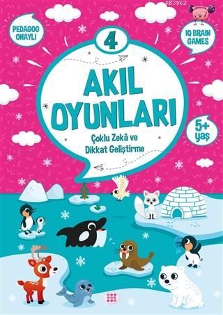 Akıl Oyunları 4 (5+ Yaş) | Kolektif | Dokuz Yayınları