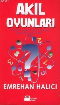 Akıl Oyunları | Emrehan Halıcı | Doğan Kitap