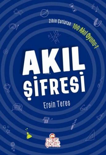 Akıl Şifresi; Zihin Çatlatan 100 Akıl Oyunu 1 | Ersin Teres | Nesil Ya