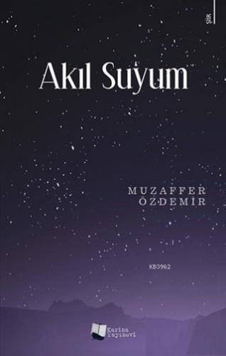 Akıl Suyum | Muzaffer Özdemir | Karina Kitap