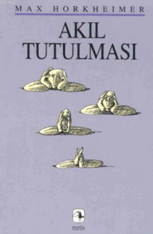 Akıl Tutulması | Max Horkheimer | Metis Yayıncılık