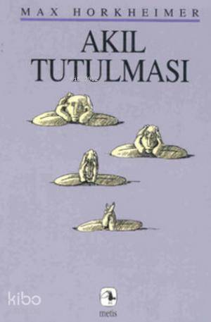 Akıl Tutulması | Max Horkheimer | Metis Yayıncılık