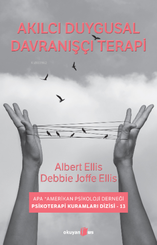 Akılcı Duygusal Davranışçı Terapi | Albert Ellis | Okuyan Us Yayınları