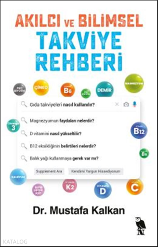 Akılcı ve Bilimsel Takviye Rehberi | Mustafa Kalkan | Nemesis Kitap