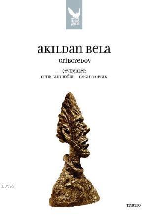 Akıldan Bela | A. Sergeyeviç Griboyedov | İkaros Yayınları