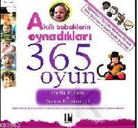 Akıllı Bebeklerin Oynadıkları 365 Oyun | Sheila Ellison | Pozitif Yayı