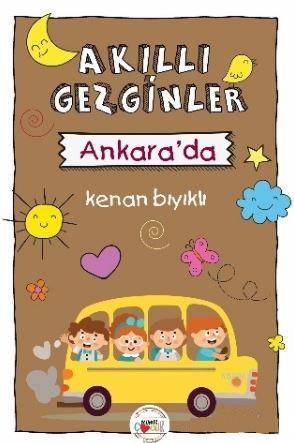 Akıllı Gezginler Ankara'da | Kenan Bıyıklı | Mühür Kitaplığı