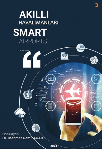 Akıllı Havalimanları Smart Airports | Mehmet Cemil Acar | Cinius Yayın