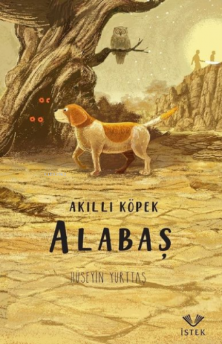 Akıllı Köpek Alabaş | Hüseyin Yurttaş | İstek Yayınları