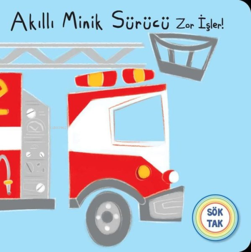 Akıllı Minik Sürücü Zor İşler! Sök Tak | Kolektif | Net Çocuk Yayınlar