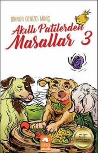 Akıllı Patilerden Masallar 3 | Binnur Denizci Miniç | Eksik Parça Yayı