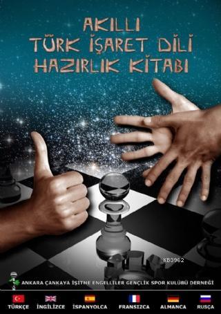 Akıllı Türk İşaret Dili Hazırlık Kitabı | Kolektif | Çansağır Yayıncıl