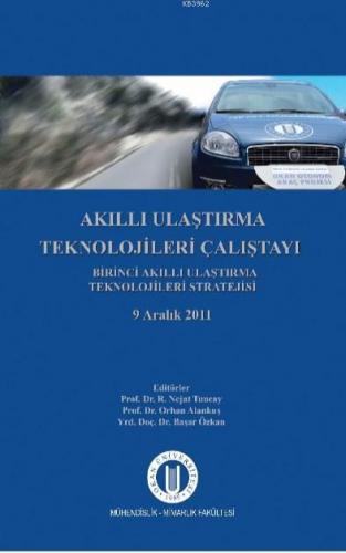 Akıllı Ulaştırma Teknolojileri Çalıştayı; Birinci Akıllı Ulaştırma Tek