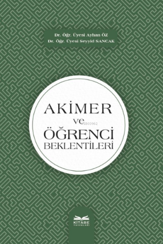 Akimer ve Öğrenci Beklentileri | Ayhan Öz | Kitabe Yayınları