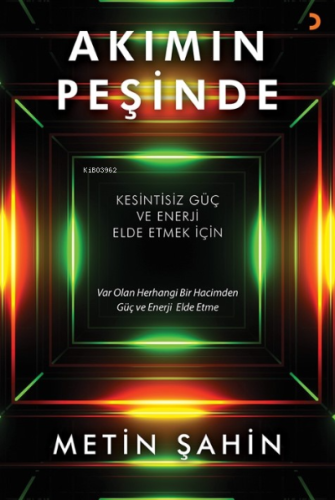 Akımın Peşinde | Metin Şahin | Cinius Yayınları